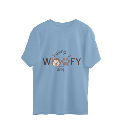 "Having a woofy day" Oversized Unisex T-shirts